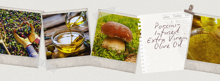 Porcini Infused extra Virgine Olive Oil